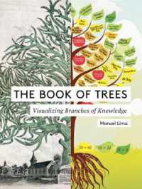 『ＴＨＥ　ＢＯＯＫ　ＯＦ　ＴＲＥＥＳ―系統樹大全：知の世界を可視化するインフォグラフィックス』<br>The Book of Trees : Visualizing Branches of Knowledge