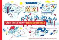 Who Built That? Modern Houses : An Introduction to Modern Houses and Their Architects (Who Built That?)