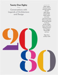 20 over 80 : Conversations with Legends of Architecture and Design