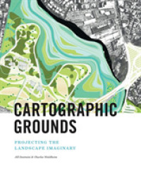 Cartographic Grounds : Projecting the Landscape Imaginary