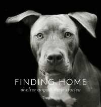 Finding Home : Shelter Dogs and Their Stories