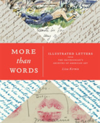 More than Words : Illustrated Letters from the Smithsonian's Archives of American Art （Reprint）