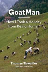 Goatman : How I Took a Holiday from Being Human