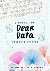 Dear Data : A Friendship in 52 Weeks of Postcards