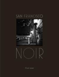 San Francisco Noir : Photographs by Fred Lyon