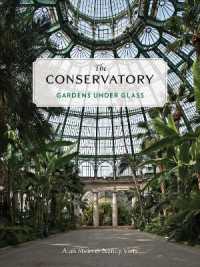 The Conservatory : A Celebration of Architecture, Nature, and Light