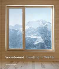 Snowbound : Dwelling in Winter