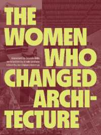 The Women Who Changed Architecture : Women Who Changed Architecture