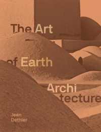 Art of Earth Architecture Past, Present, Future
