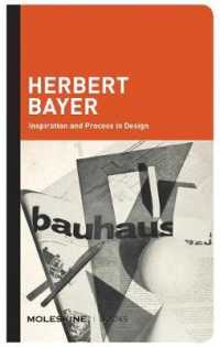 Herbert Bayer : Inspiration and Process in Design