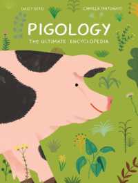『ちかくにあるいのち図鑑　ブタ』（原書）<br>Pigology : The Ultimate Encyclopedia