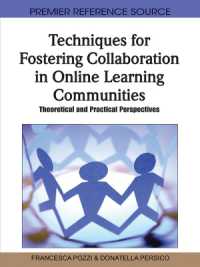 Techniques for Fostering Collaboration in Online Learning Communities : Theoretical and Practical Perspectives