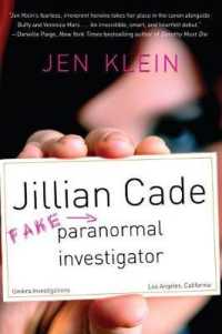 Jillian Cade : (Fake) Paranormal Investigator