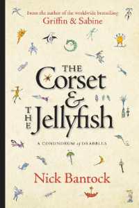 The Corset & the Jellyfish: A Conundrum of Drabbles