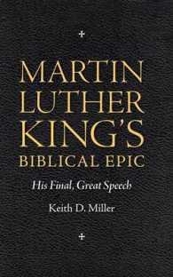 Martin Luther King's Biblical Epic : His Final, Great Speech (Race, Rhetoric, and Media Series)