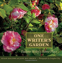 One Writer's Garden : Eudora Welty's Home Place