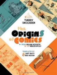 The Origins of Comics : From William Hogarth to Winsor McCay