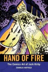 Hand of Fire : The Comics Art of Jack Kirby (Great Comics Artists Series)