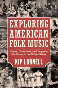 Exploring American Folk Music : Ethnic, Grassroots, and Regional Traditions in the United States (American Made Music Series)