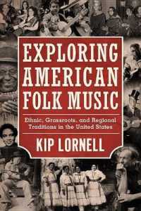 Exploring American Folk Music : Ethnic, Grassroots, and Regional Traditions in the United States (American Made Music Series)