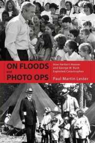 On Floods and Photo Ops : How Herbert Hoover and George W. Bush Exploited Catastrophes