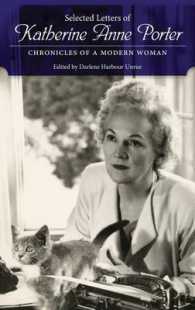 Selected Letters of Katherine Anne Porter : Chronicles of a Modern Woman