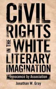 Civil Rights in the White Literary Imagination : Innocence by Association