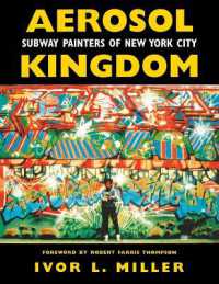 Aerosol Kingdom : Subway Painters of New York City