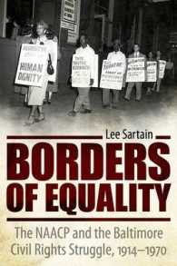 Borders of Equality : The NAACP and the Baltimore Civil Rights Struggle, 1914-1970 (Margaret Walker Alexander Series in African American Studies)