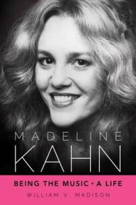 Madeline Kahn : Being the Music, a Life (Hollywood Legends Series)