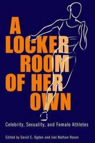 A Locker Room of Her Own : Celebrity, Sexuality, and Female Athletes