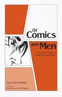 Of Comics and Men : A Cultural History of American Comic Books