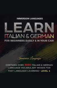 Learn Italian & German for Beginners Easily & in Your Car! Bundle! 2 Books in 1!