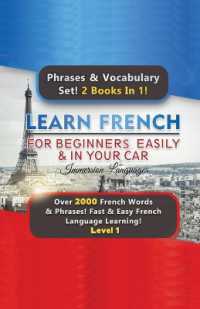 Learn French for Beginners Easily & in Your Car Super Bundle! Phrases & Vocabulary Set! 2 Books in 1! over 2000 French Words & Phrases! Fast & Easy French Language Learning! Level 1