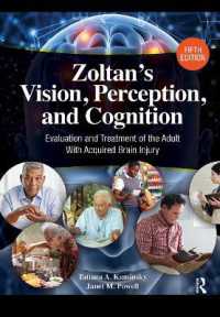 Zoltan's Vision, Perception, and Cognition : Evaluation and Treatment of the Adult with Acquired Brain Injury （5TH）