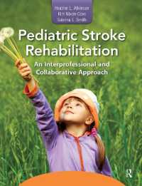 小児脳卒中のリハビリテーション：多職種連携のアプローチ<br>Pediatric Stroke Rehabilitation : An Interprofessional and Collaborative Approach