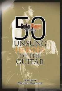 Guitar Player Presents 50 Unsung Heroes of the Guitar (Guitar Player Presents)