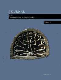 Journal of the Canadian Society for Coptic Studies (Volume 1) : Journal of Coptic Studies (Journal of the Canadian Society for Coptic Studies)