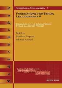 Foundations for Syriac Lexicography V : Colloquia of the International Syriac Language Project (Perspectives on Syriac Linguistics)