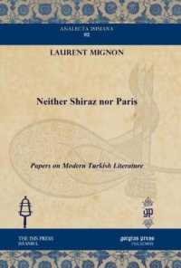 Neither Shiraz nor Paris : Papers on Modern Turkish Literature (Analecta Isisiana: Ottoman and Turkish Studies)
