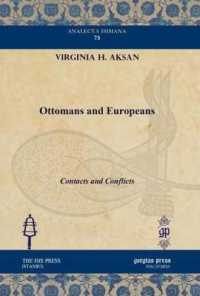 Ottomans and Europeans : Contacts and Conflicts (Analecta Isisiana: Ottoman and Turkish Studies)