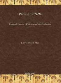 Paris in 1789-94 : Farewell Letters of Victims of the Guillotine