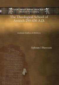 The Theological School of Antioch 290-430 A.D. : madrasat ānṭākya al-lāhūtiyya