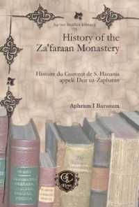 History of the Za'faraan Monastery : Histoire du Couvent de S. Hanania appelé Deir uz-Zapharan