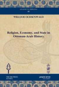 Religion, Economy, and State in Ottoman-Arab History (Analecta Isisiana: Ottoman and Turkish Studies)
