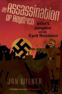 The Assassination of Heydrich : Hitler's Hangman and the Czech Resistance