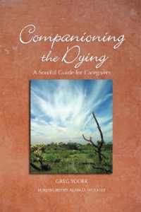 Companioning the Dying : A Soulful Guide for Counselors & Caregivers