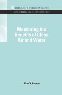 Measuring the Benefits of Clean Air and Water (Rff Environmental and Resource Economics Set)