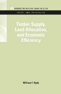Timber Supply, Land Allocation, and Economic Efficiency (Rff Forests, Lands, and Recreation Set)