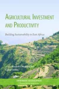 農業投資と生産性：東アフリカにおける持続可能性の構築<br>Agricultural Investment and Productivity : Building Sustainability in East Africa (Environment for Development)